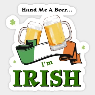 St. Patrick's Day - I'm Irish Sticker